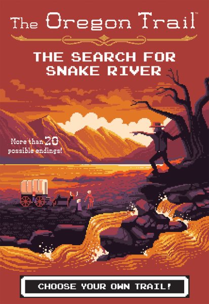 The Search for Snake River (3) (The Oregon Trail)