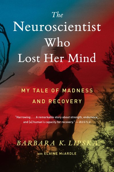Neuroscientist Who Lost Her Mind