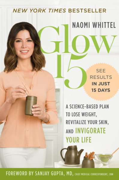 Glow15: A Science-Based Plan to Lose Weight, Revitalize Your Skin, and Invigorate Your Life cover