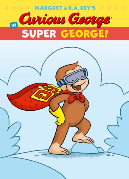 Curious George in Super George! (Curious George's Funny Readers) cover