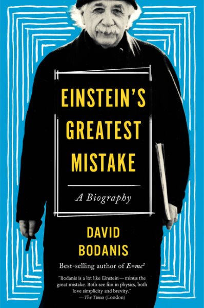 Einstein's Greatest Mistake: A Biography cover