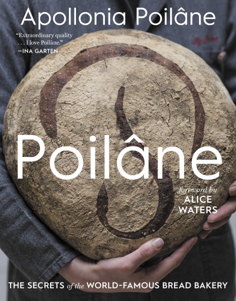 Poilâne: The Secrets of the World-Famous Bread Bakery cover