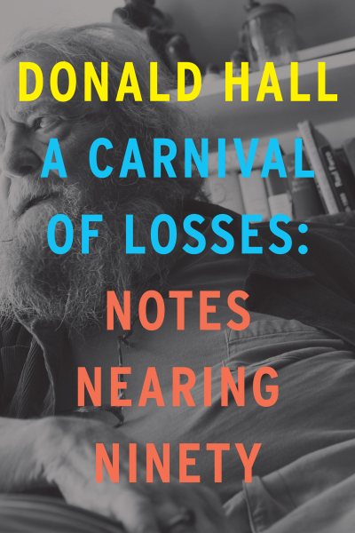 A Carnival of Losses: Notes Nearing Ninety cover