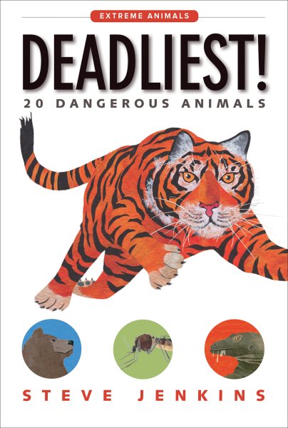 Deadliest!: 20 Dangerous Animals (Extreme Animals) cover