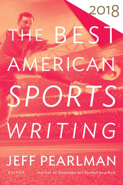 The Best American Sports Writing 2018 cover