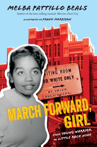 March Forward, Girl: From Young Warrior to Little Rock Nine cover