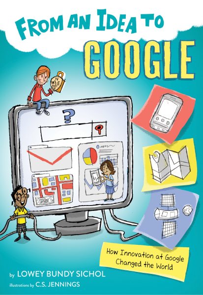 From an Idea to Google: How Innovation at Google Changed the World cover