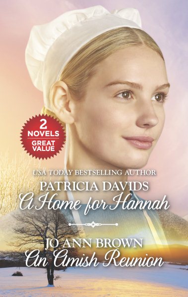 A Home for Hannah and An Amish Reunion: An Anthology (Brides of Amish Country) cover