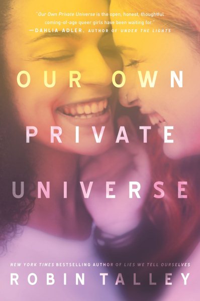 OUR OWN PRIVATE UNIVERSE (Harlequin Teen) cover