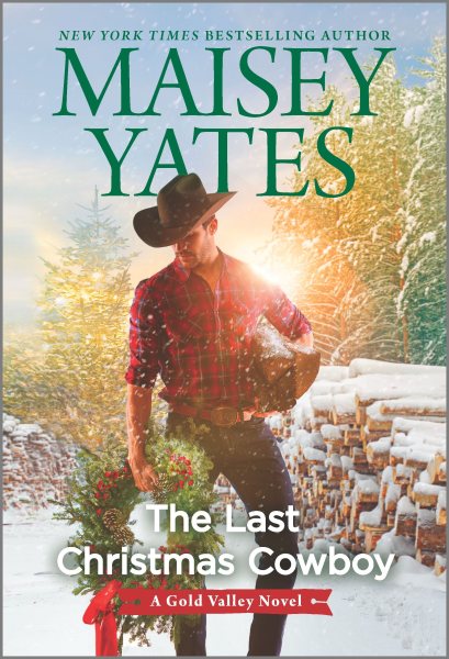 The Last Christmas Cowboy: A Holiday Romance (A Gold Valley Novel, 11) cover