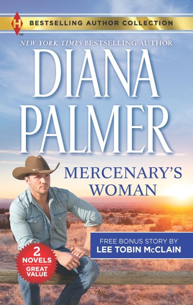 Mercenary's Woman & His Secret Child: A 2-in-1 Collection (Harlequin Bestselling Author Collection)