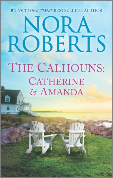 The Calhouns: Catherine and Amanda (Calhoun Women) cover