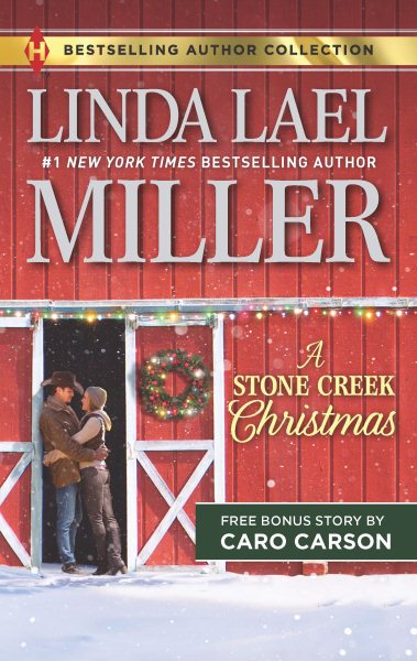 A Stone Creek Christmas & A Cowboy's Wish Upon a Star: A 2-in-1 Collection (Harlequin Bestselling Author Collection) cover