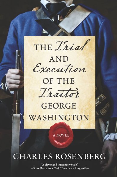 The Trial and Execution of the Traitor George Washington cover