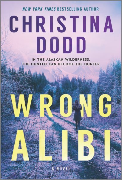 Wrong Alibi: An Alaskan Mystery (Hqn) cover
