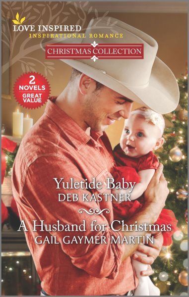 Yuletide Baby & A Husband for Christmas (Love Inspired Christmas Collection) cover