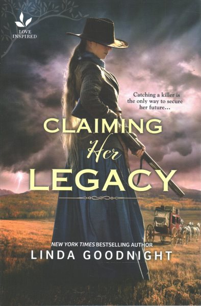 Claiming Her Legacy: A Western Historical Novel (Love Inspired)