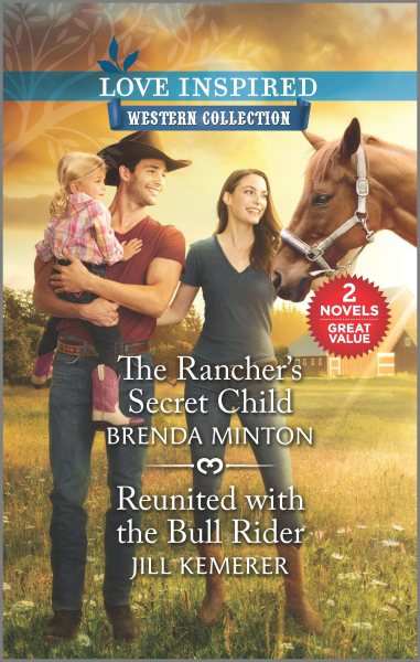 The Rancher's Secret Child & Reunited with the Bull Rider cover