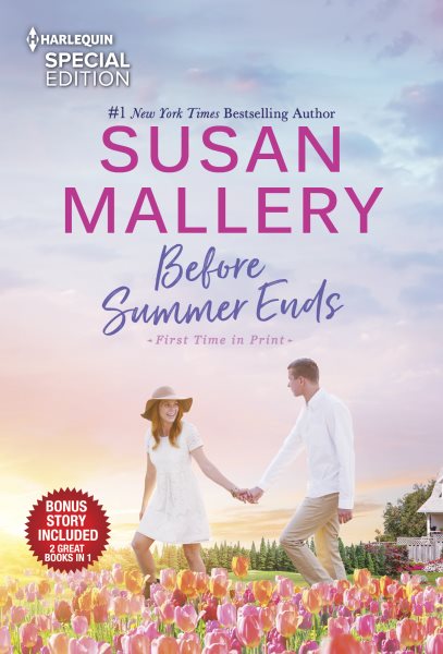Before Summer Ends & A Little Bit Pregnant (Harlequin Special Edition) cover