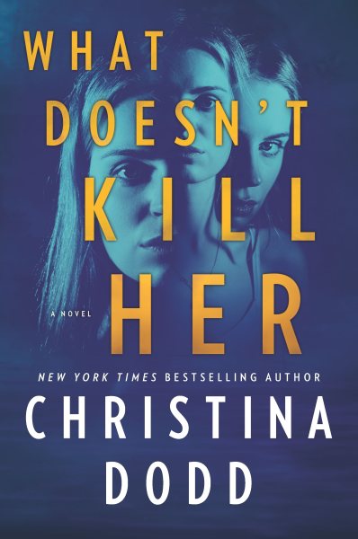What Doesn't Kill Her (Cape Charade, 2)