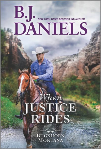 When Justice Rides (A Buckhorn, Montana Novel, 6) cover
