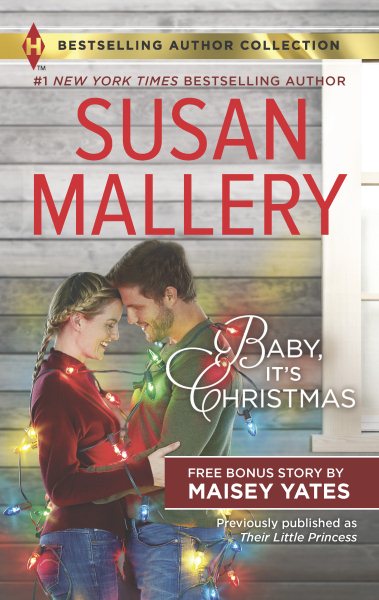 Baby, It's Christmas & Hold Me, Cowboy: A 2-in-1 Collection (Harlequin Bestselling Author Collection) cover