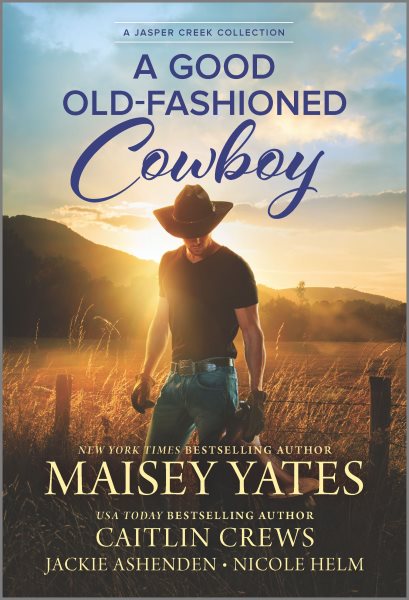 A Good Old-Fashioned Cowboy (Jasper Creek) cover