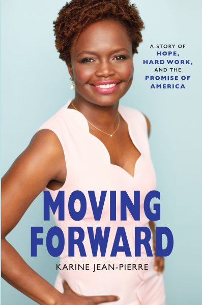 Moving Forward: A Story of Hope, Hard Work, and the Promise of America cover