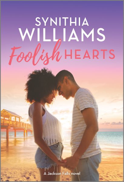 Foolish Hearts (Jackson Falls, 4) cover
