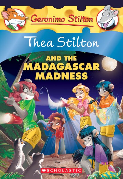 Thea Stilton and the Madagascar Madness (Thea Stilton #24): A Geronimo Stilton Adventure (24) cover