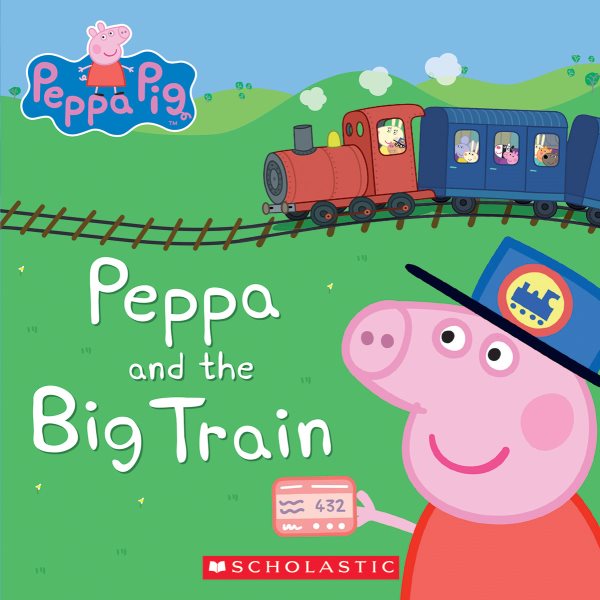 Peppa and the Big Train (Peppa Pig) cover