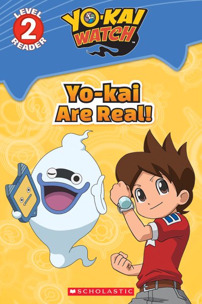 Yo-kai Are Real! (Yo-kai Watch: Reader #1) cover