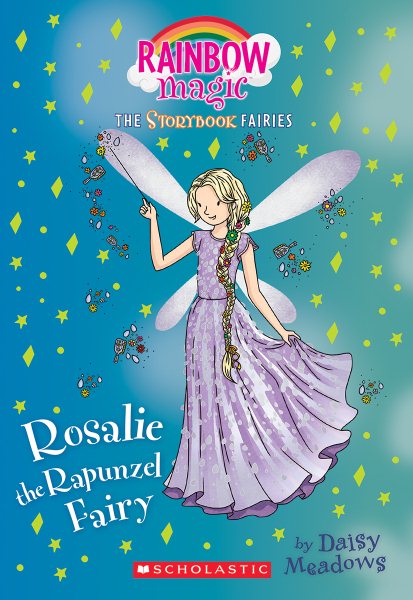Rosalie the Rapunzel Fairy (Storybook Fairies #3): A Rainbow Magic Book (3) (The Storybook Fairies) cover