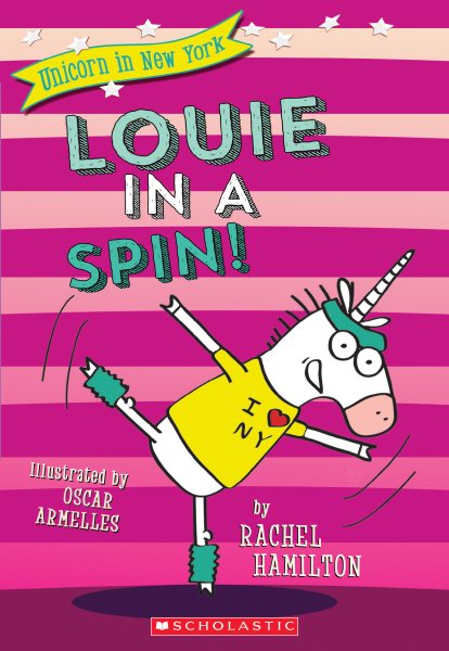 Louie in a Spin! (Unicorn in New York #3) cover