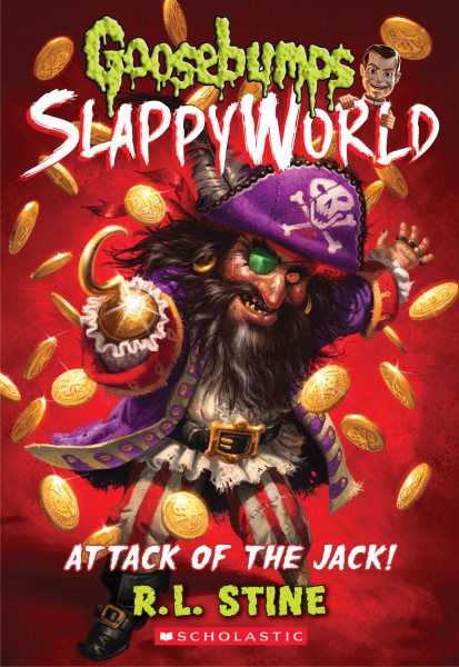 Attack of the Jack (Goosebumps SlappyWorld #2) (2) cover