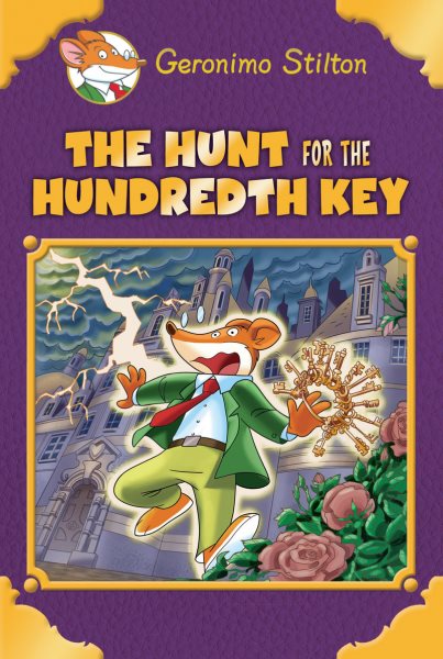 The Hunt for the 100th Key (Geronimo Stilton: Special Edition) cover