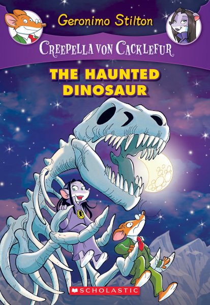 The Haunted Dinosaur (Creepella von Cacklefur #9): A Geronimo Stilton Adventure (9) cover