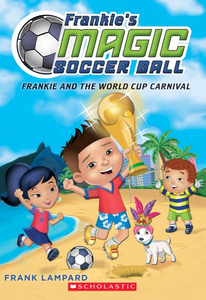 Frankie and the World Cup Carnival (Frankie's Magic Soccer Ball) cover