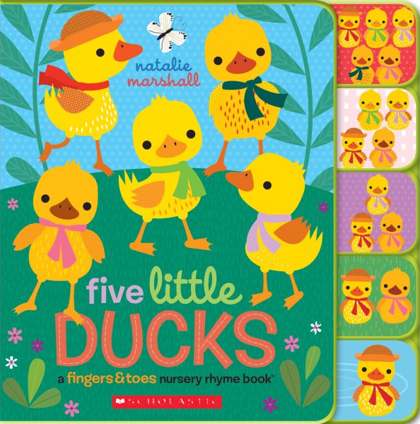 Five Little Ducks: A Fingers & Toes Nursery Rhyme Book: Fingers & Toes Tabbed Board Book (Fingers & Toes Nursery Rhymes) cover