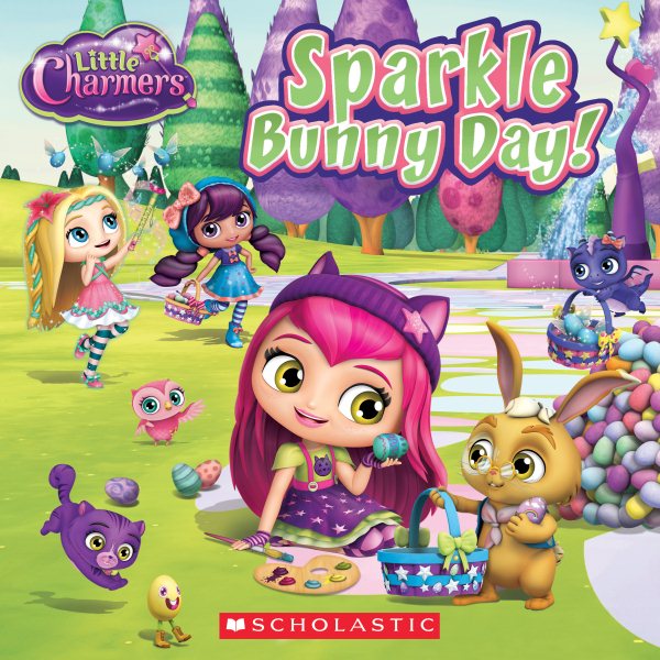 Sparkle Bunny Day! (Little Charmers: 8x8) (5) cover