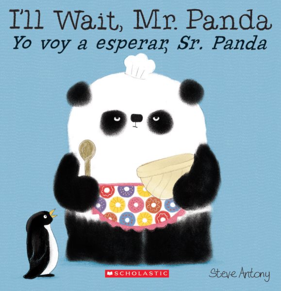 I'll Wait, Mr. Panda / Yo voy a esperar, Sr. Panda (Bilingual) (Spanish and English Edition)