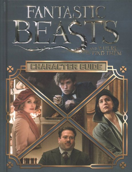Character Guide (Fantastic Beasts and Where to Find Them) cover