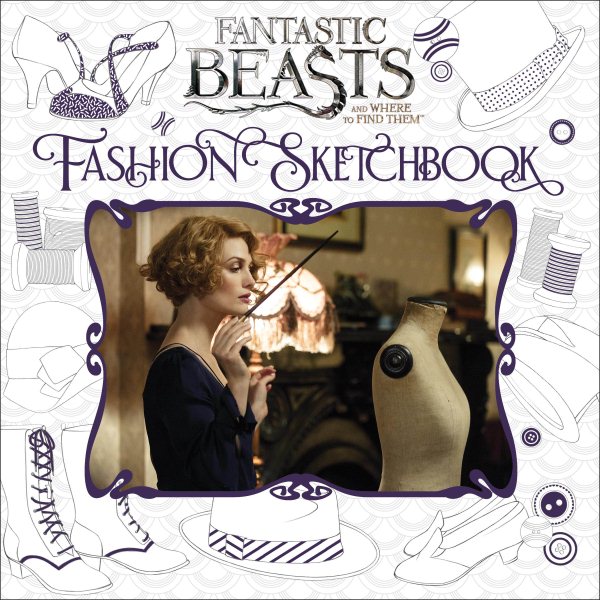 Fantastic Beasts and Where to Find Them: Fashion Sketchbook cover