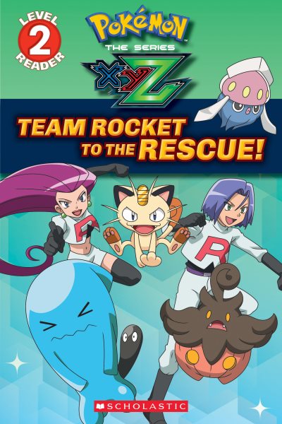 Team Rocket to the Rescue! (Pokémon: Kalos Reader #2)