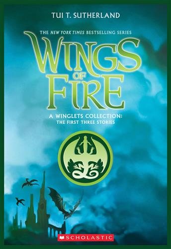 Wings of Fire: A Winglets Collection The First Three Stories (#1: Prisoners, #2: Assassin, #3: Deserter) cover