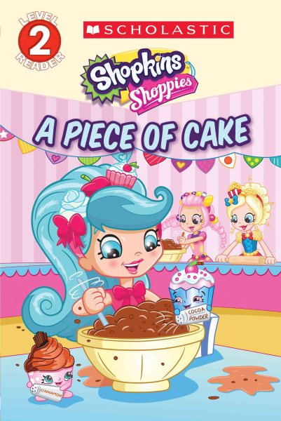 A Piece of Cake (Shopkins: Shoppies) cover