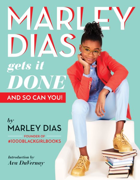 Marley Dias Gets It Done: And So Can You! cover