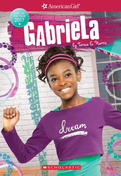 Gabriela (American Girl: Girl of the Year 2017, Book 1) (1)