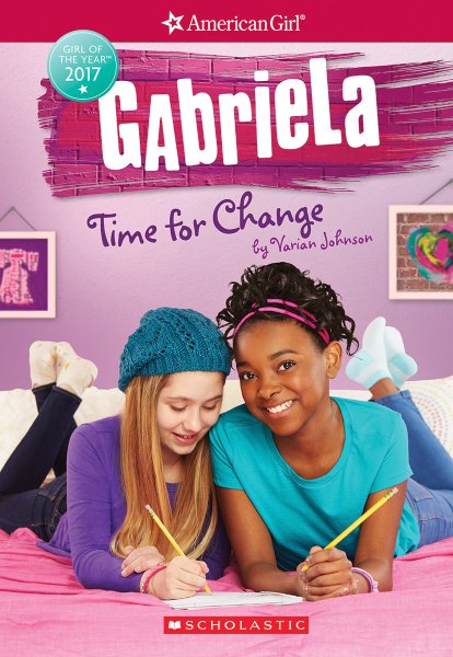 Gabriela: Time for Change (American Girl: Girl of the Year 2017, Book 3) (3) cover