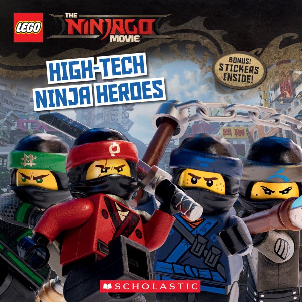 High-Tech Ninja Heroes (The LEGO NINJAGO MOVIE: Storybook) cover